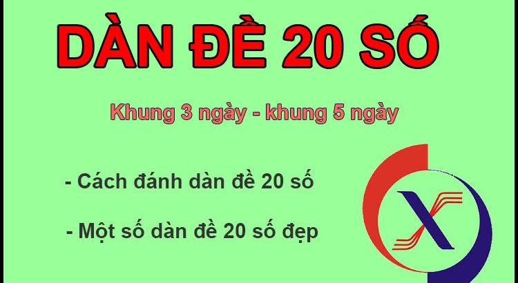 dàn đề 20 số nuôi khung 3 ngày